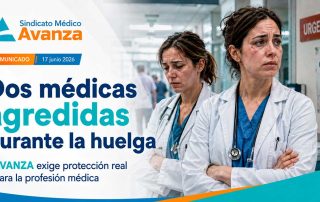Dos médicas agredidas durante la huelga médica. AVANZA exige protección real para la profesión médica.